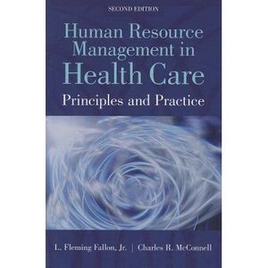 Human Resource Management in Health Care: . -- Fallon